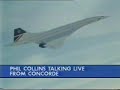 Live Aid 1985 Phil Collins on Concorde