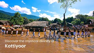 Click to view the video of Festival at Kottiyoor Temple