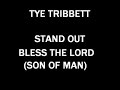 Bless The Lord (Son of Man)