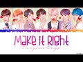 BTS (방탄소년단) - 'Make It Right' Ly