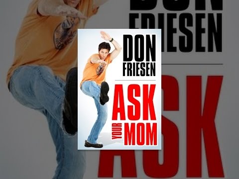 Don Friesen: Ask Your Mom