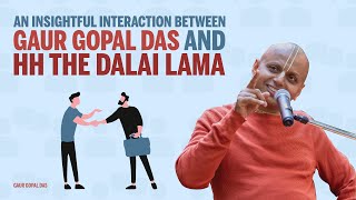 An insightful interaction between Gaur Gopal Das a