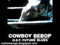 Cowboy Bebop OST 4 - 3.14