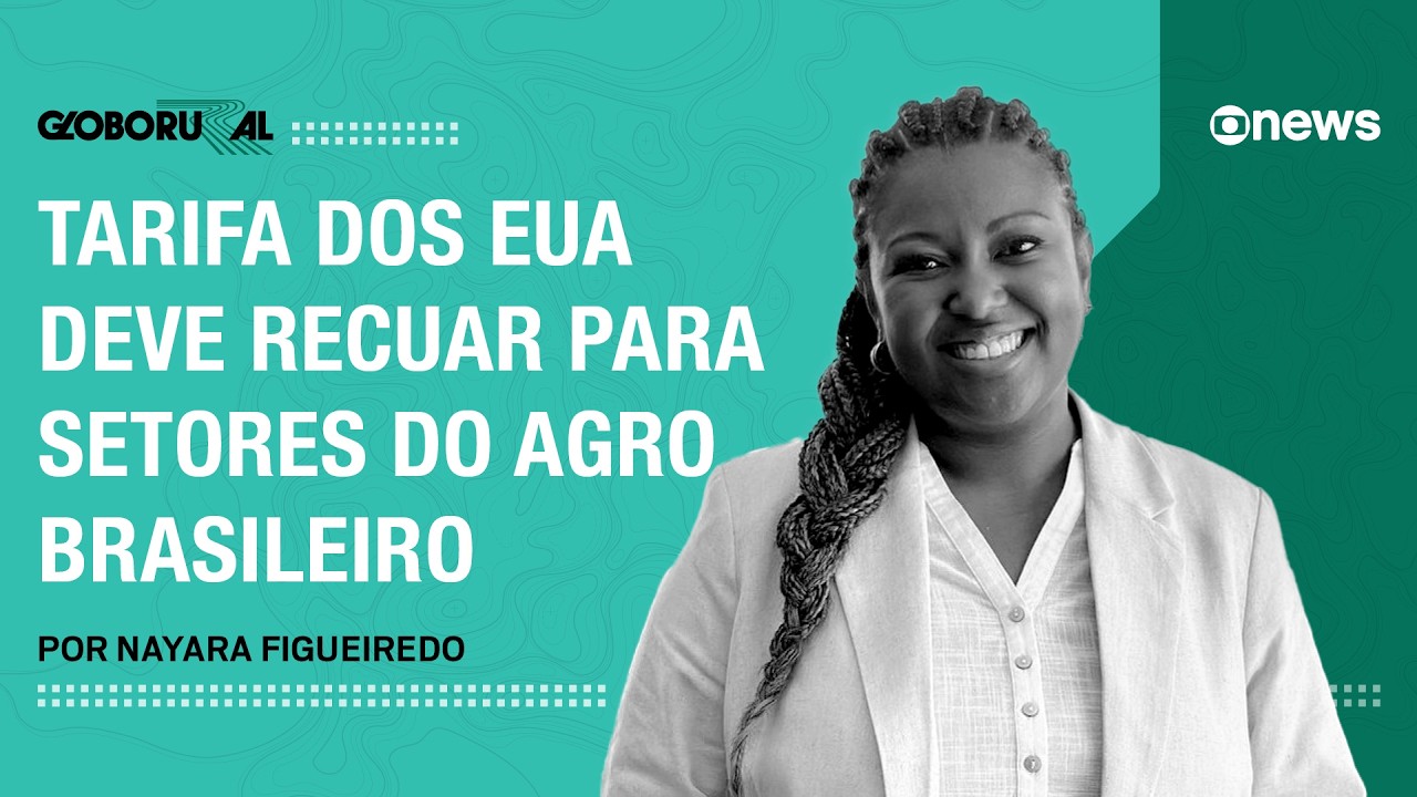 Tarifa dos EUA deve recuar para setores do agro brasileiro | Globo Rural