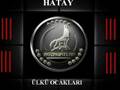 HATAY ÜLKÜ OCAKLARI - BOZKURTLAR GELİYORLAR