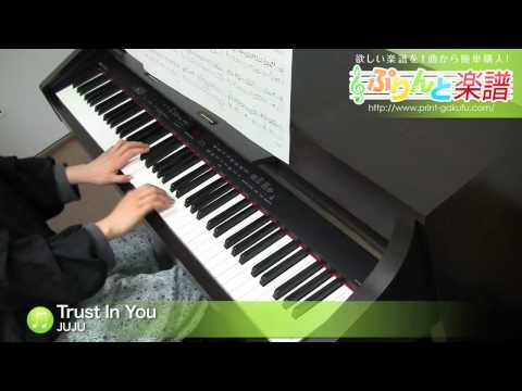 Trust In You / JUJU / ピアノ(ソロ) / 中級