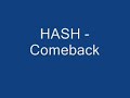 HASH - Comeback