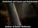 Cacao und Schokolade SelMcKenzie Selzer-McKenzie Cacao und Schokolade SelMcKenzie Selzer-McKenzie