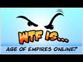 WTF Is... - Age of Empires Online ?