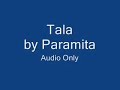 Tala by Paramita Audio Only. Peace ^_^V