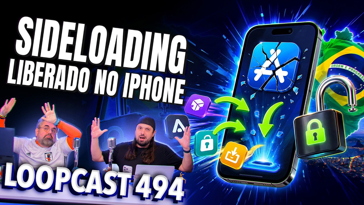 Apple LIBERA lojas alternativas para o iPhone no Brasil! (Sideloading) - Loopcast 494!