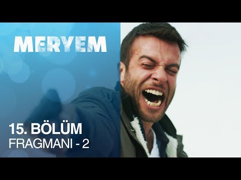 Meryem 15. Bölüm 2. Fragmanı                                                                                                                                                                                                                              