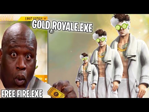 FREE FIRE.EXE - GOLD ROYALE.EXE