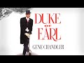Duke of Earl - Gene Chandler