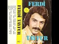 ferdi tayfur hat?ran yeter