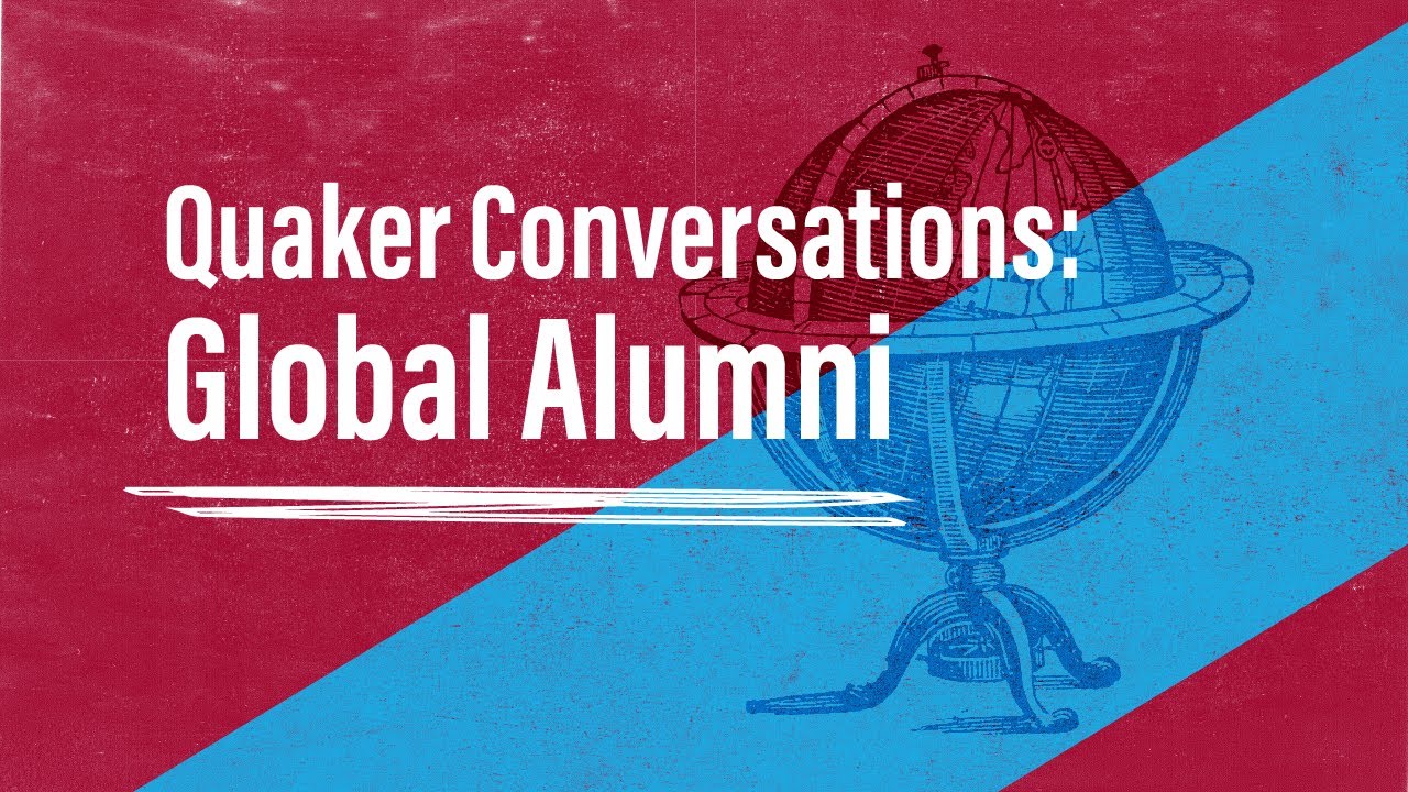 Quaker Conversations: Global Alumni (March, 2021)