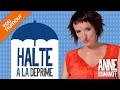 Anne Roumanoff : Halte À La Déprime !
