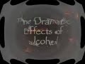 a video showing dramatic effects of what alcohol abuse can do for hour triple biology homework