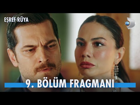 Eşref Rüya 9. Bölüm Fragmanı                                                                                                                                                                                                                              
