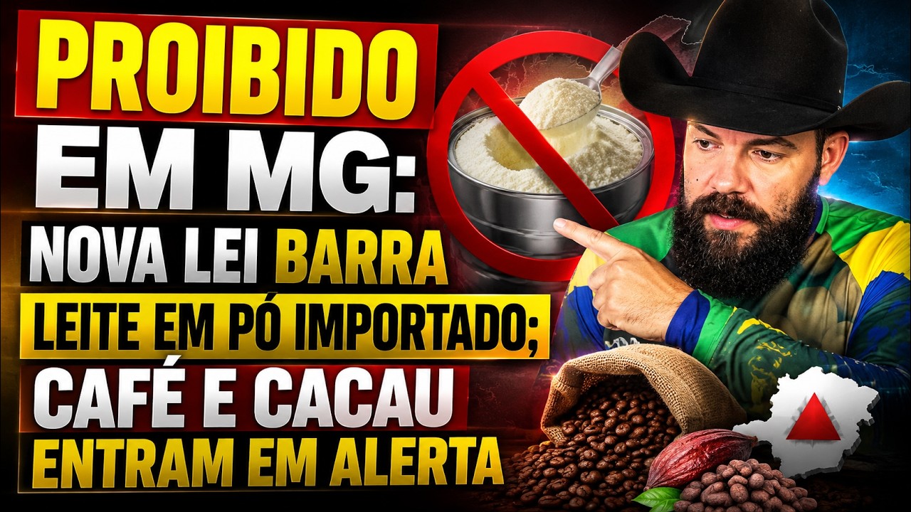 PROIBIDO EM MG: Nova lei barra leite em pó importado; Café e cacau entram em alerta.
