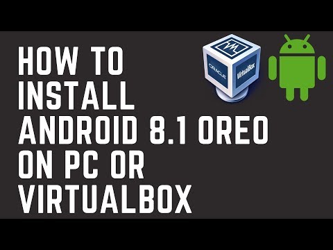 How to Install Android 8 on Virtualbox