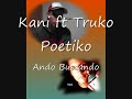 Kani ft Truko Poetiko - Ando Buscando Kani ft Truko Poetiko - Ando Buscando