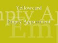 Yellowcard -Empty Appartment