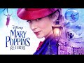 Mary Poppins Returns - Up The Bannister Pt.2 [Orig