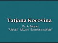 Tatjana Korovina-W.A.Mozart, Alleluia from -Exsultate Jubila