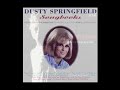 Dusty Springfield - (They Long To Be) Close To You Dusty Springfield - (They Long To Be) Close To You
