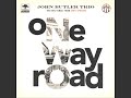 One Way Road  John Butler Trio