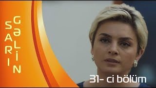 Sarı Gəlin (31-ci bölüm) - ARB TV
