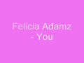 Felicia Adams - You Felicia Adams - You
