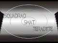 -  Equipe Swat 4.  _{TeraByte Lan House}