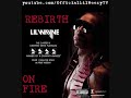 Lil Wayne On Fire [Rebirth]