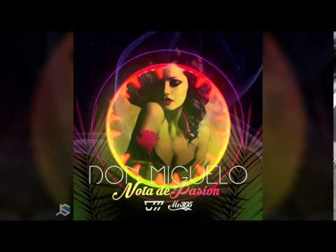 Don Miguelo - Nota De Pasion