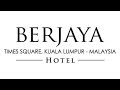 Khách sạn Berjaya Times Square Kuala Lumpur