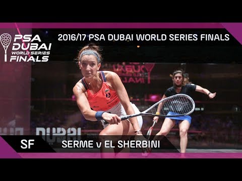 Squash: Serme v El Sherbini - Semi-Final - PSA Dubai World Series Finals  2016/17