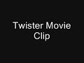 Twister low quality movie clip