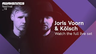 Kölsch b2b Joris Voorn - Live @ Awakenings Festival 2018 Area W