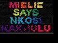 Mielie says Nkosi Kakhulu