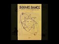 Dance on Canvas:  Square Dance
