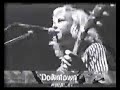 this is from the town & country club, london,  concert given on 01 may 1988. this live version of downtown ended up on the 1989 dizzy ep (as well as the live version mania). here's the video footage of this performance... i know it's bad quality, but at least it's something, right?