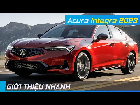 Giới thiệu Acura Integra 2023 | Civic phiên bản hạng sang, giá chỉ từ 714 triệu đồng tại Mỹ | XE24h