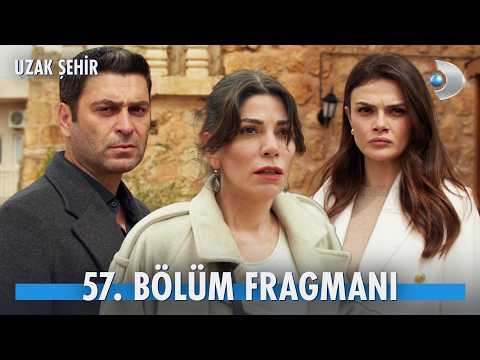 Uzak Şehir 57. Bölüm Fragmanı                                                                                                                                                                                                                             