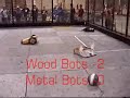 Mechwars VII Botball - Wood Vs. Metal