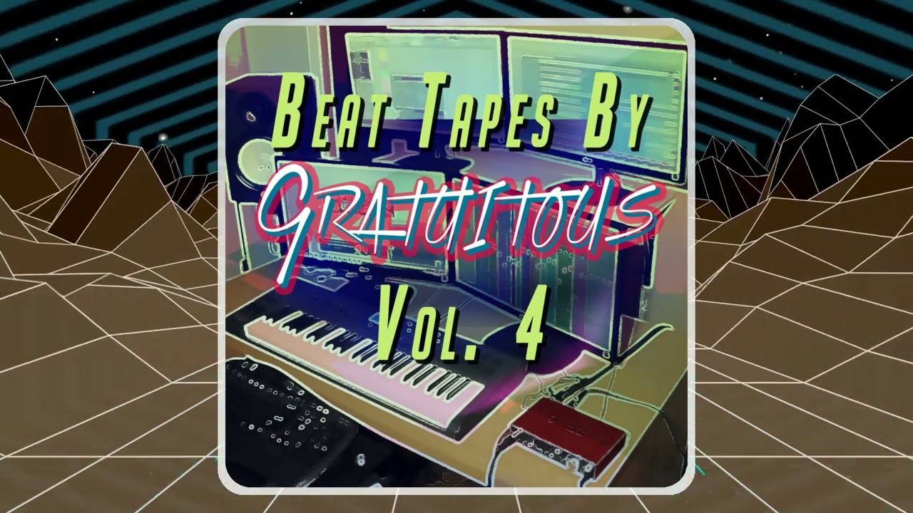 BEAT TAPES By GratuiTous Vol. 4 [OFFICIAL]