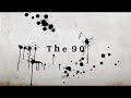 The 90 promo