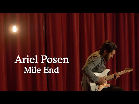 Ariel Posen - Mile End