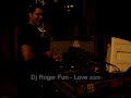 DJ Roger Fun - Love 2007 DJ Roger Fun - Love 2007